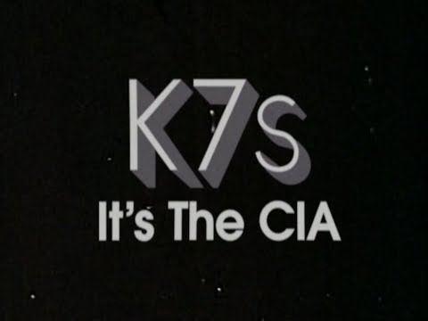 K7s - It's The CIA