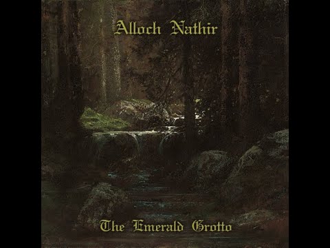 Alloch Nathir (Dungeon Synth) : The Emerald Grotto