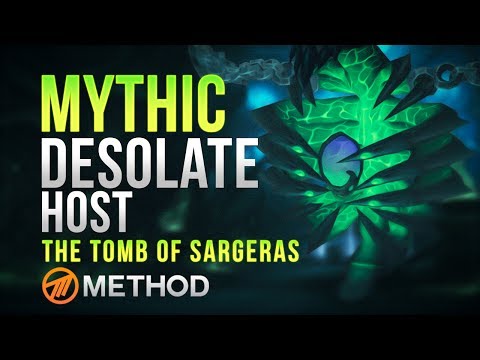 Method VS The Desolate Host - Tomb of Sargeras Mythic