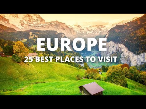 25 Places in Europe to Visit Before You Die - Europe Travel Guide