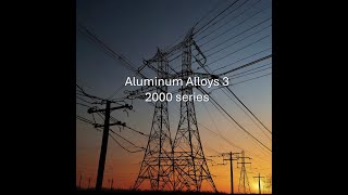 Aluminum Alloys 3. 2000 Series Aluminum Copper Alloys for High Strengt