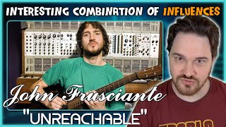 Composer Reacts to John Frusciante - Unreachable (REACTION &amp; ANALYSIS)