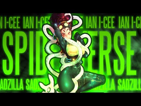 SPIDERVERSE (Sadzilla x Ian I-Cee) [Edit by Loss]