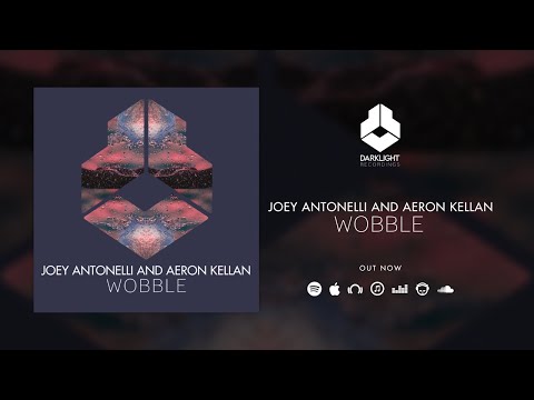 Joey Antonelli and Aeron Kellan - WOBBLE [Official Music Video]