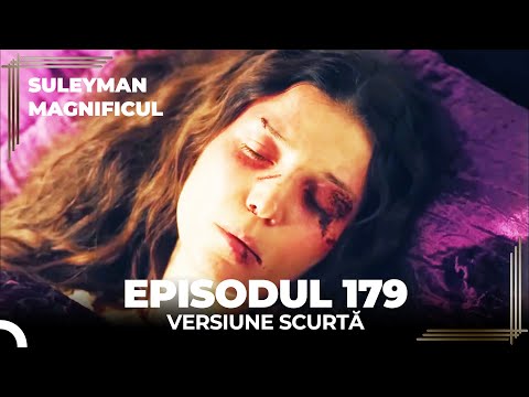 Suleyman Magnificul | Episodul 179 (Versiune Scurtă)