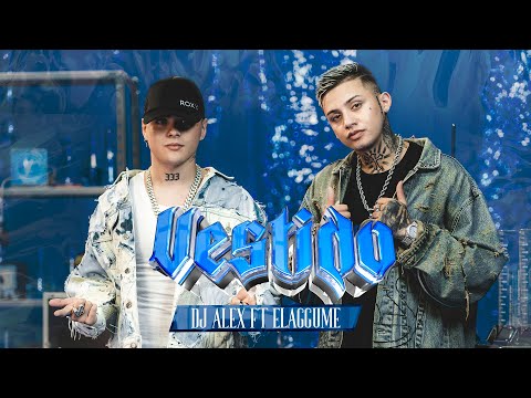 VESTIDO - El Aggume, DJ Alex (Video Oficial)