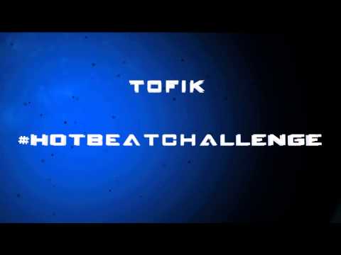 #hotbeatchallenge - Tofik