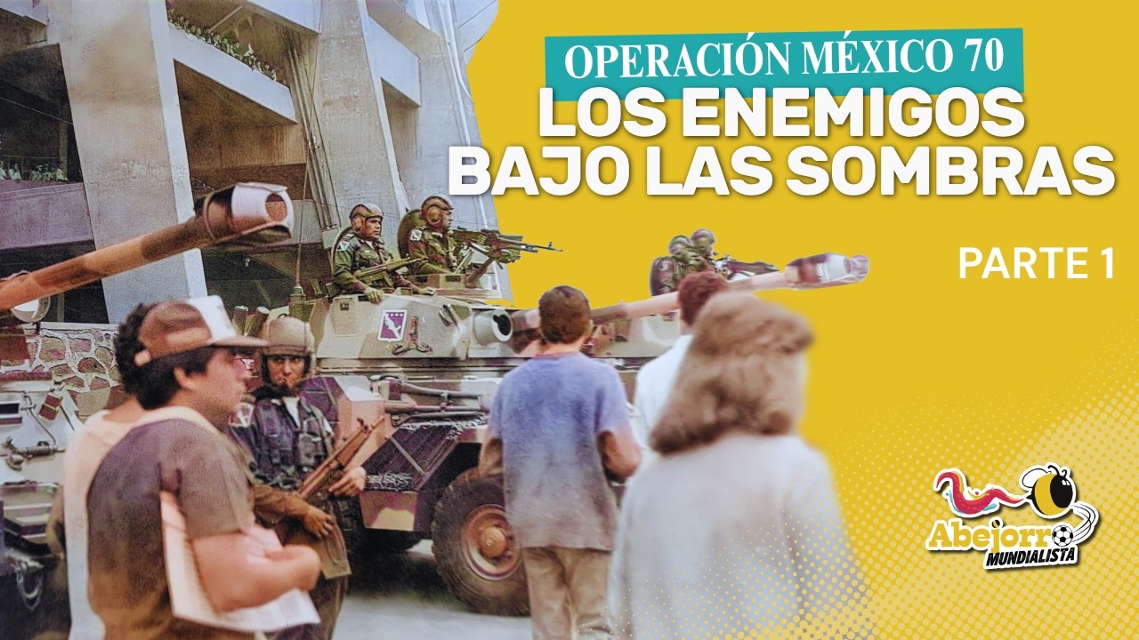 #OperaciónMéxico: Los enemigos bajo las sombras | Parte: 01