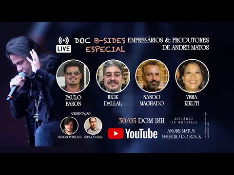 DOC B-SIDES LIVE #7 : EMPRESÁRIOS E PRODUTORES DE ANDRE MATOS