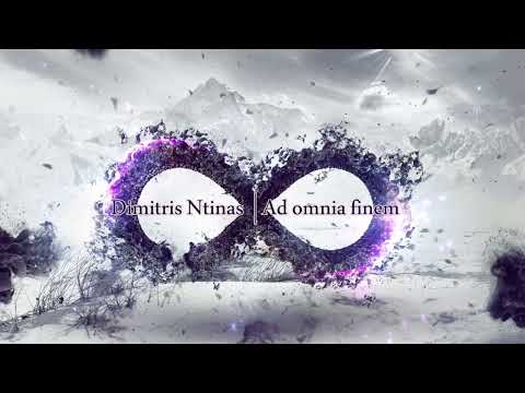Dimitris Ntinas - Ad omnia finem