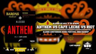 Anthem Vs Cafe Leche Vs Riot (Alesso UMF 2017 Mashup)(Especial 700 Subs)