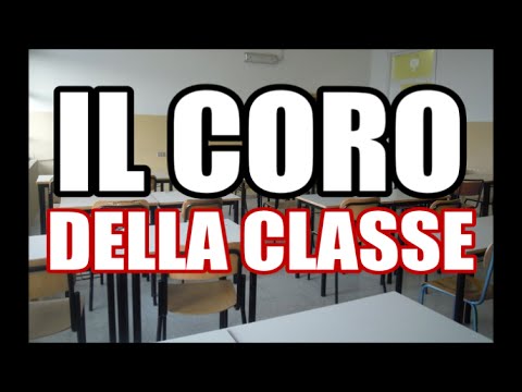 IL CORO DELLA CLASSE