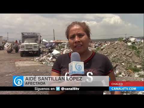 Vecinos de la colonia Jardines en Chalco se ven afectados a acusa de basureros clandestinos