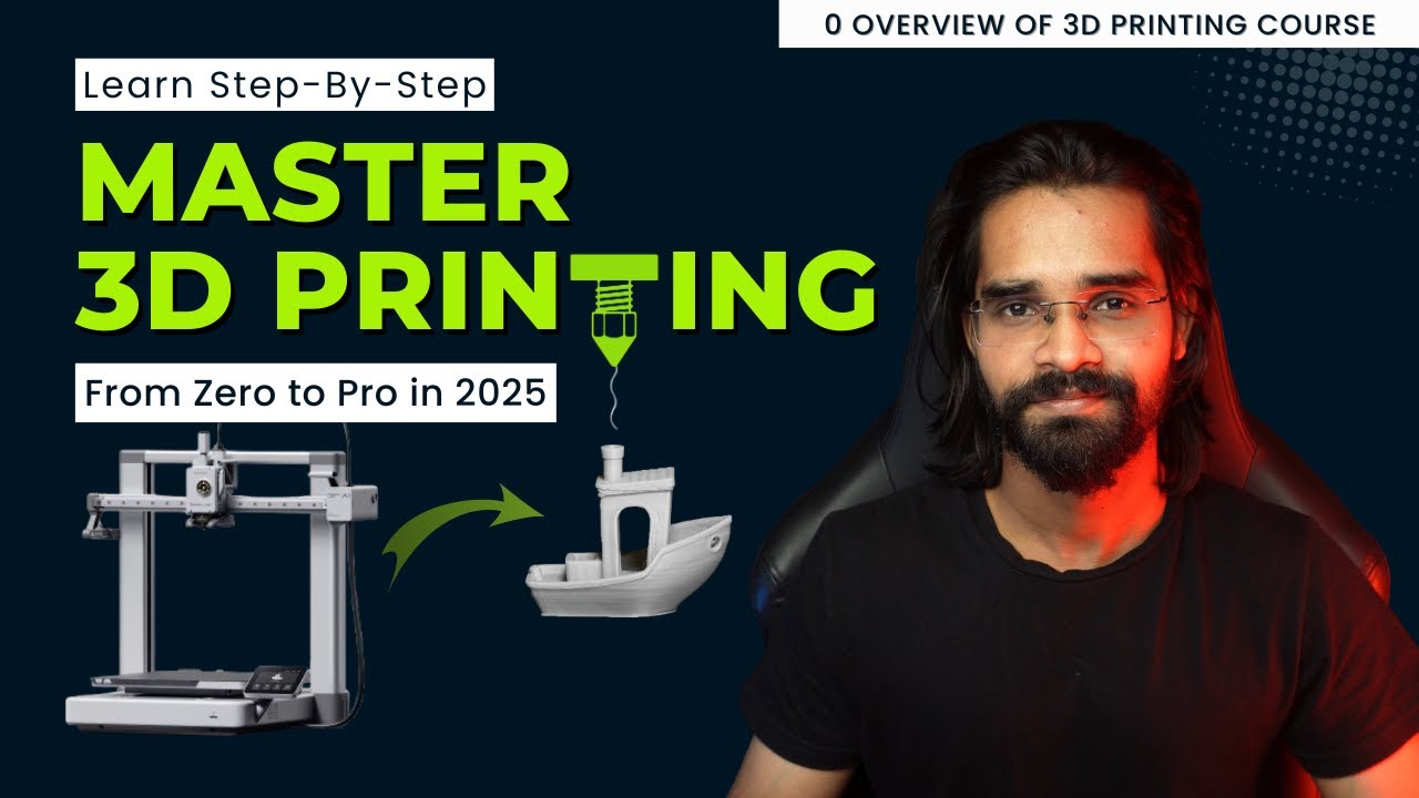 3D Printing Course: From Setup to First Print [FULL COURSE OVERVIEW]