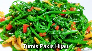 Download lagu Tumis Pakis Hijau , Dengan Cara Terbaru Warnanya Akan Tetap Hijau mp3