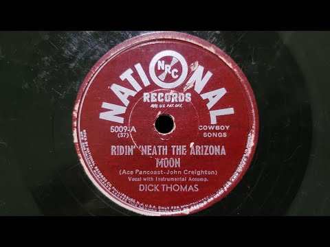 Ridin' 'Neath The Arizona Moon/Weary Nights And Broken Dreams | Dick Thomas | NATIONAL 1945