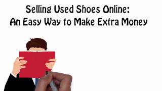 Selling Used Shoes Online: An Easy Way To Make Extra Money