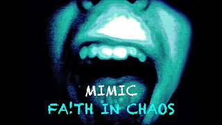 Mimic - Faith In Chaos (Full Album)