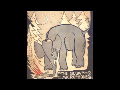 The Microphones - The Glow Pt 2