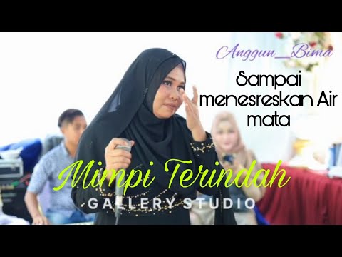 Luar biasa sampai meneteskan Air mata, Mimpi ter indah by Angun Bima DA3