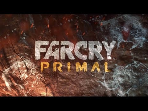 FAR CRY Primal - Music Video