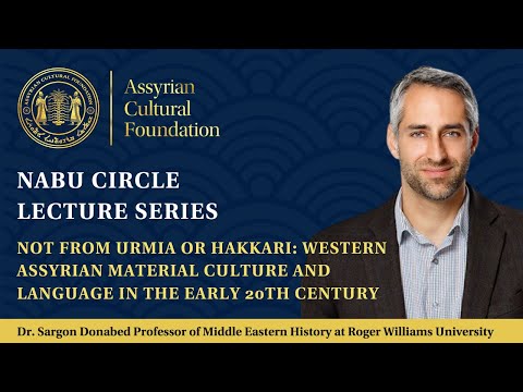 Nabu Circle: Not from Urmia or Hakkari: - Dr. Sargon Donabed, PhD