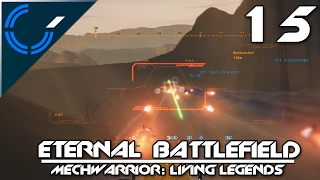 Eternal Battlefield - 15 - MechWarrior: Living Legends