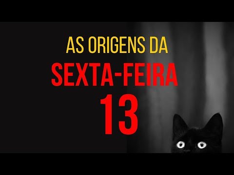 Qual é a origem da SEXTA-FEIRA 13?