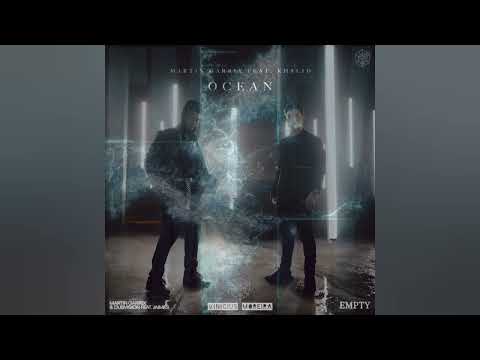 Martin Garrix & DubVision vs. Khalid - Empty vs. Ocean (Martin Garrix Mashup)