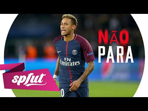 Neymar Jr - Não Para (MC Tiki e MC Menor)