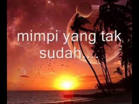 download lagu mp3 mp4 Mimpi Yang Tak Sudah Lirik, download lagu Mimpi Yang Tak Sudah Lirik gratis, unduh video klip Mimpi Yang Tak Sudah Lirik