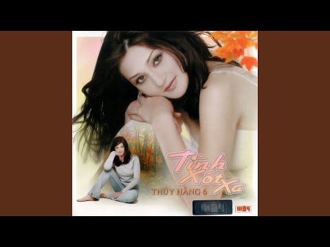 Tình xót xa (Vô tình làm tổn thương - Wú xīn shāng hài - 無心傷害) - Thúy Hằng