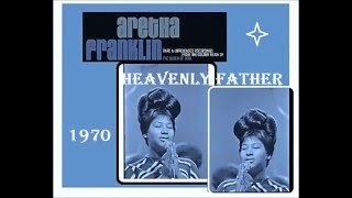 Aretha Franklin - Heavenly Father (Unreleased)