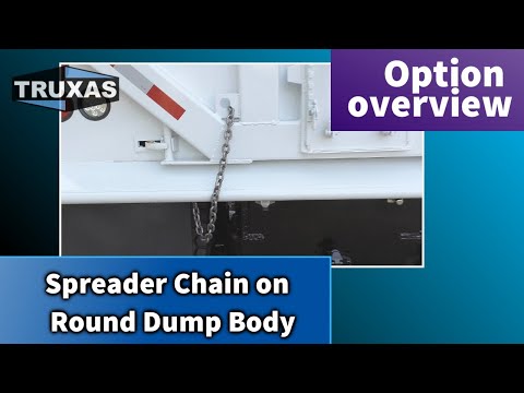 Spreader Chain on Round Dump Body - Option overview