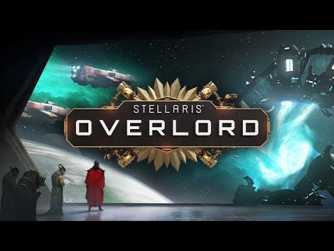 Stellaris Overlord: Stanu se vládcem galaxie......Eventuelně - #1