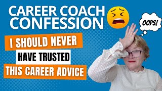 Career advice I wish I had IGNORED [ So wish I'd done this instead!! ]