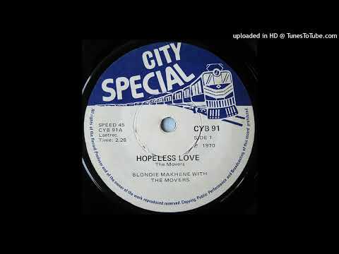 Blondie Makhene & The Movers - Hopeless Love