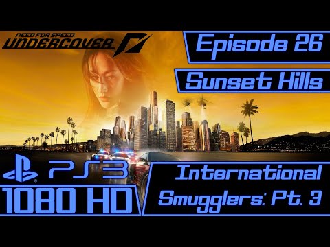 Need for Speed™ Undercover (PS3) - Episode 26 [Sunset Hills] International Smugglers: Pt. 3