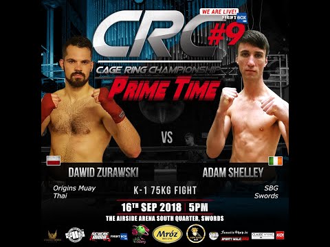 CRC 9 A/M K-1 75kg Dawid Żurawski (Origins Muay Thai) Vs Adam Shelley (SBG Swords)