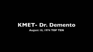 Dr. Demento KMET Radio August 1974 Part 4 Top 10