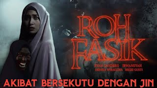 Download lagu AKIBAT BERSEKUTU DENGAN JIN - ROH FASIK 2019 || ALUR CERITA FILM mp3