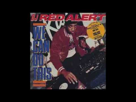 KOOL DJ RED ALERT - WE CAN DO THIS (1988)