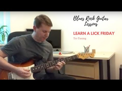 Learn a Lick Friday - Tri-toning