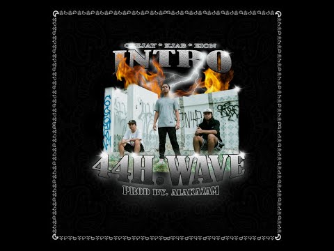 44H.WAVE - INTRO (Prod by. ALAKAZAM) [Official Music Video]