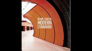 Kevin Tihista - Just Can't Get High Anymore