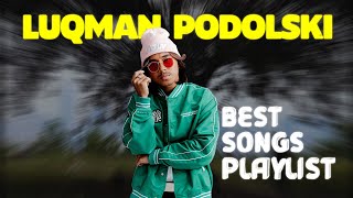 Download lagu Luqman Podolski Top 10 Lagu Terbaik 2023 | Mungkin Aku Tak Penting, Kalau Kau Rindu, Sorang mp3