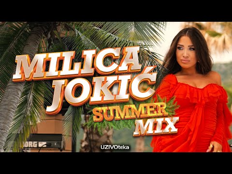 MILICA JOKIC - SUMMER MIX - 2023 🌴🌊
