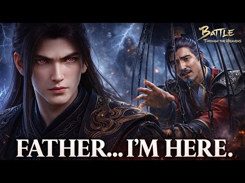 BTTH 262 - Father… I’m Here | Xiao Yan’s Longest Journey