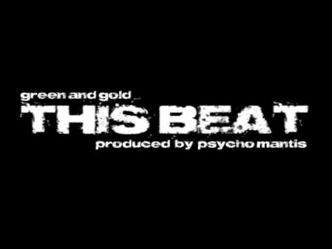 This Beat Ft Green And Gold Produced By Psycho Mantis