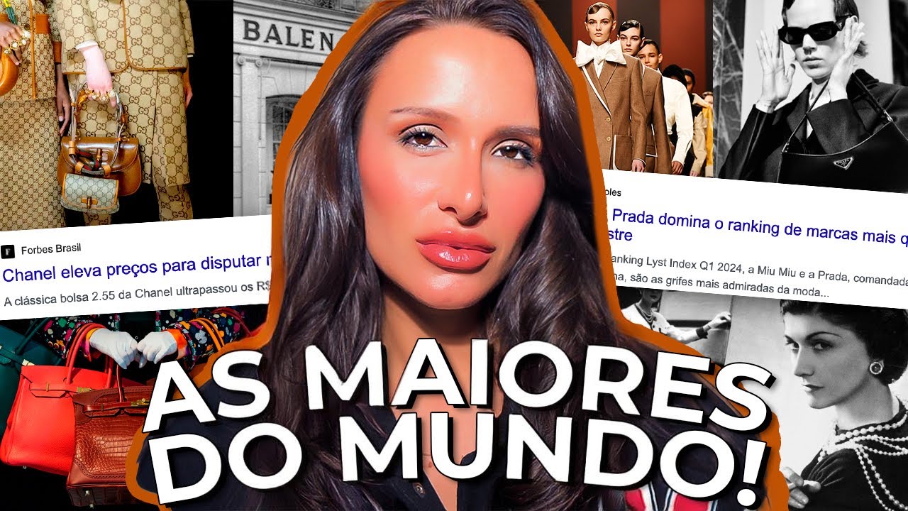 TUDO O QUE VOCÊ PRECISA SABER SOBRE AS MARCAS DE LUXO: HISTÓRIA, POLÊMICAS E MAIS